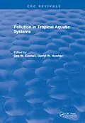 E-Book (pdf) Pollution in Tropical Aquatic Systems von Des W. Connell