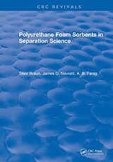 eBook (pdf) Polyurethane Foam Sorbents in Separation Science de Tibor Braun, James D. Navratil, A. B. Farag