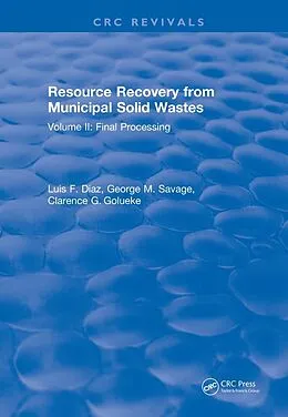 E-Book (pdf) Resource Recovery From Municipal Solid Wastes von Luis F. Diaz, George M. Savage, Clarence G. Golueke