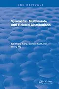 E-Book (pdf) Symmetric Multivariate and Related Distributions von Kai Wang Fang