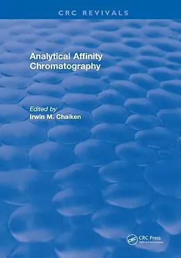 E-Book (epub) Analytical Affinity Chromatography von Irwin M. Chaiken