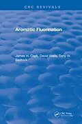 E-Book (epub) Aromatic Fluorination von James H. Clark
