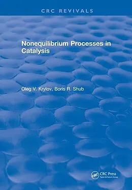 E-Book (epub) Nonequilibrium Processes in Catalysis von Oleg V. Krylov