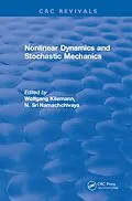 E-Book (epub) Nonlinear Dynamics and Stochastic Mechanics von Wolfgang Kliemann