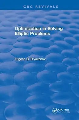E-Book (epub) Optimization in Solving Elliptic Problems von Eugene G. D'Yakonov