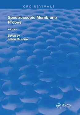 E-Book (epub) Spectroscopic Membrane Probes von Leslie M. Loew