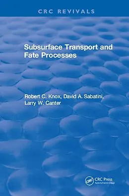 E-Book (epub) Subsurface Transport and Fate Processes von Robert C. Knox