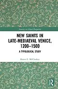 PDF New Saints in Late-Mediaeval Venice, 1200-1500 von Karen E. McCluskey