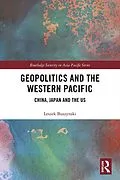 E-Book (epub) Geopolitics and the Western Pacific von Leszek Buszynski