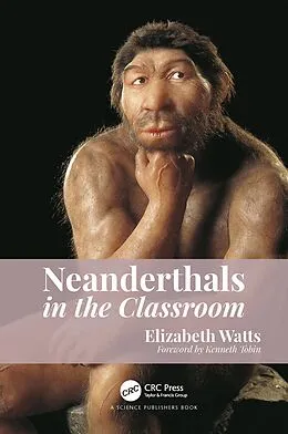 E-Book (epub) Neanderthals in the Classroom von Elizabeth Watts