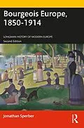 E-Book (epub) Bourgeois Europe, 1850-1914 von Jonathan Sperber