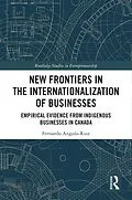 PDF New Frontiers in the Internationalization of Businesses von Fernando Angulo-Ruiz