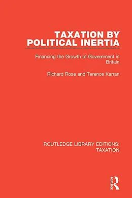 E-Book (pdf) Taxation by Political Inertia von Richard Rose, Terence Karran