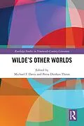 E-Book (pdf) Wilde's Other Worlds von Michael F. Davis, Petra Dierkes-Thrun