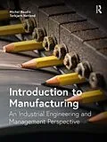 E-Book (epub) Introduction to Manufacturing von Michel Baudin, Torbjørn Netland