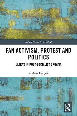 E-Book (epub) Fan Activism, Protest and Politics von Andrew Hodges