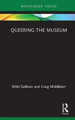 E-Book (pdf) Queering the Museum von Nikki Sullivan, Craig Middleton