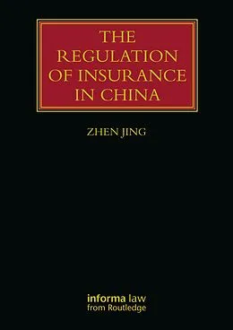 E-Book (epub) The Regulation of Insurance in China von Zhen Jing