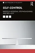 E-Book (pdf) Self-Control von Marcela Herdova, Stephen Kearns, Neil Levy