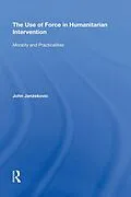 E-Book (epub) The Use of Force in Humanitarian Intervention von John Janzekovic