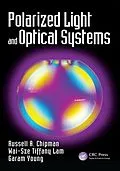 E-Book (epub) Polarized Light and Optical Systems von Russell Chipman, Wai Sze Tiffany Lam, Garam Young