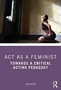 ePUB Act as a Feminist von Lisa Peck
