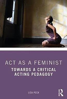ePUB Act as a Feminist von Lisa Peck