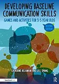 E-Book (pdf) Developing Baseline Communication Skills von Catherine Delamain, Jill Spring