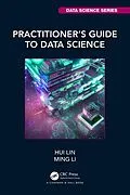 E-Book (pdf) Practitioner's Guide to Data Science von Hui Lin, Ming Li