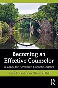 E-Book (epub) Becoming an Effective Counselor von Justin E. Levitov, Kevin A. Fall