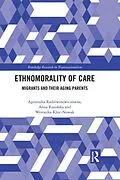 E-Book (pdf) Ethnomorality of Care von Agnieszka Radziwinowiczówna, Anna Rosinska, Weronika Kloc-Nowak