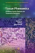 E-Book (pdf) Tissue Phenomics: Profiling Cancer Patients for Treatment Decisions von Gerd Binnig, Ralf Huss, Günter Schmidt