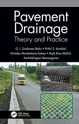 E-Book (epub) Pavement Drainage: Theory and Practice von G L Sivakumar Babu, Prithvi S. Kandhal, Nivedya Mandankara Kottayi