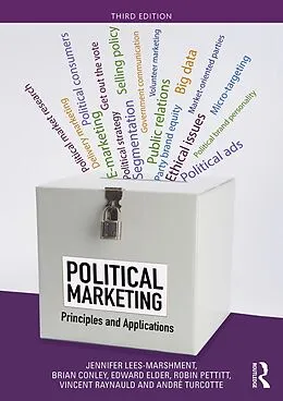 E-Book (pdf) Political Marketing von Jennifer Lees-Marshment, Brian Conley, Edward Elder