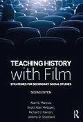 E-Book (pdf) Teaching History with Film von Alan S. Marcus, Scott Alan Metzger, Richard J. Paxton