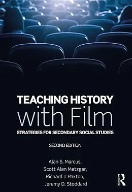E-Book (pdf) Teaching History with Film von Alan S. Marcus, Scott Alan Metzger, Richard J. Paxton