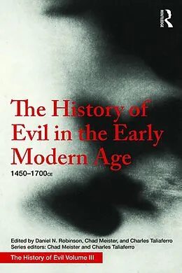 E-Book (pdf) The History of Evil in the Early Modern Age von Daniel Robinson