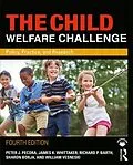E-Book (epub) The Child Welfare Challenge von Peter J. Pecora, James K. Whittaker, Richard P. Barth