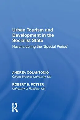 E-Book (epub) Urban Tourism and Development in the Socialist State von Andrea Colantonio