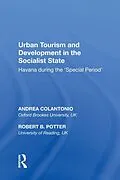 E-Book (pdf) Urban Tourism and Development in the Socialist State von Andrea Colantonio