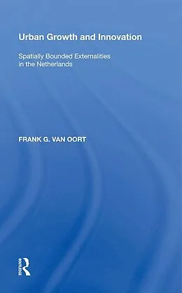 E-Book (epub) Urban Growth and Innovation von Frank G. van Oort