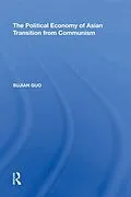 E-Book (epub) The Political Economy of Asian Transition from Communism von Sujian Guo