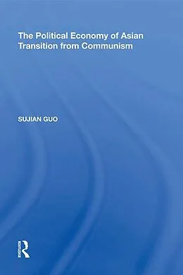 E-Book (pdf) The Political Economy of Asian Transition from Communism von Sujian Guo
