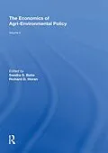 E-Book (epub) The Economics of Agri-Environmental Policy, Volume II von Sandra S. Batie, Richard D. Horan