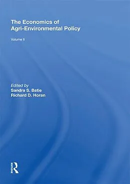 E-Book (epub) The Economics of Agri-Environmental Policy, Volume II von Sandra S. Batie, Richard D. Horan