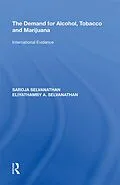 E-Book (epub) The Demand for Alcohol, Tobacco and Marijuana von Saroja Selvanathan, Eliyathamby A. Selvanathan