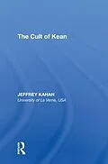 E-Book (epub) The Cult of Kean von Jeffrey Kahan