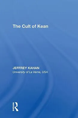 E-Book (epub) The Cult of Kean von Jeffrey Kahan