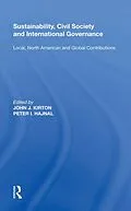 E-Book (epub) Sustainability, Civil Society and International Governance von John J. Kirton