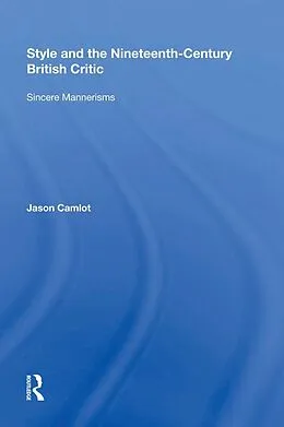 E-Book (pdf) Style and the Nineteenth-Century British Critic von Jason Camlot